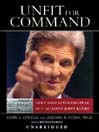 Unfit for Command (MP3): Swift Boat Veterans Speak Out Against John Kerry